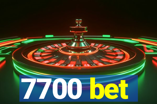 7700 bet