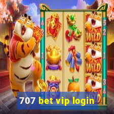 707 bet vip login