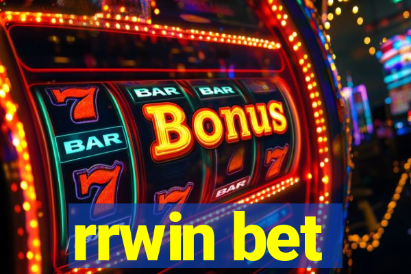 rrwin bet