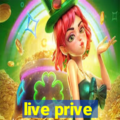 live prive