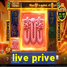 live prive