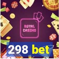 298 bet