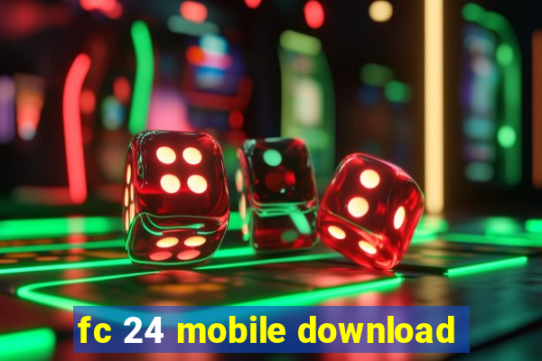 fc 24 mobile download