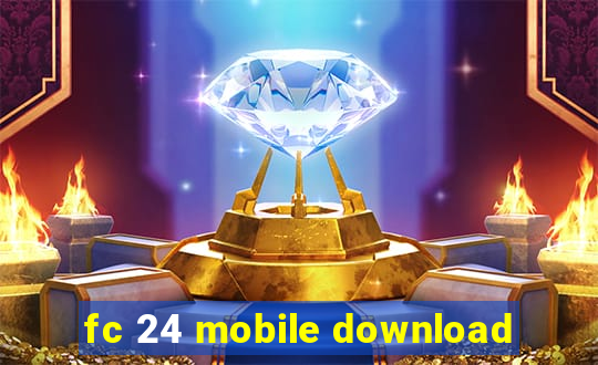 fc 24 mobile download