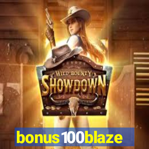 bonus100blaze