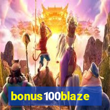 bonus100blaze