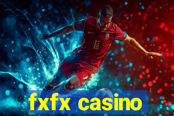 fxfx casino