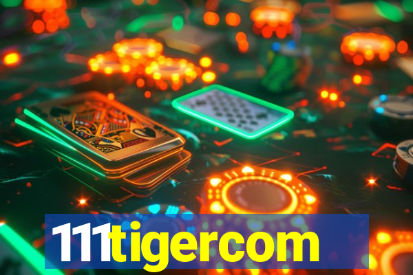 111tigercom