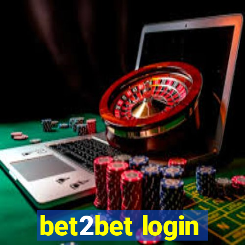 bet2bet login