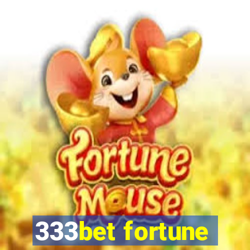 333bet fortune