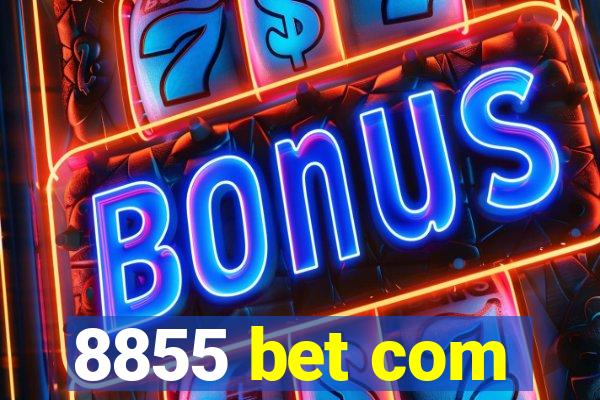 8855 bet com