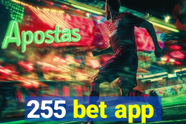 255 bet app