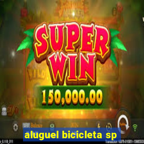 aluguel bicicleta sp