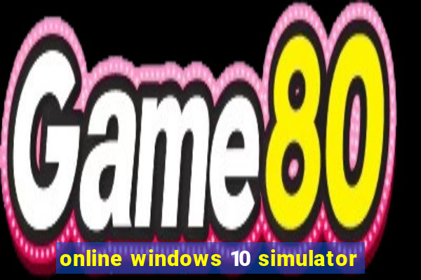 online windows 10 simulator