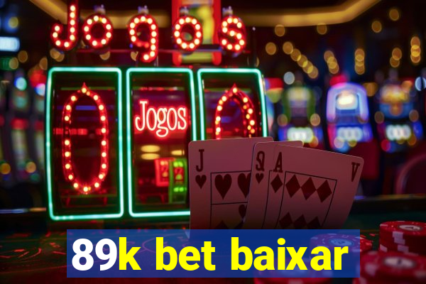 89k bet baixar