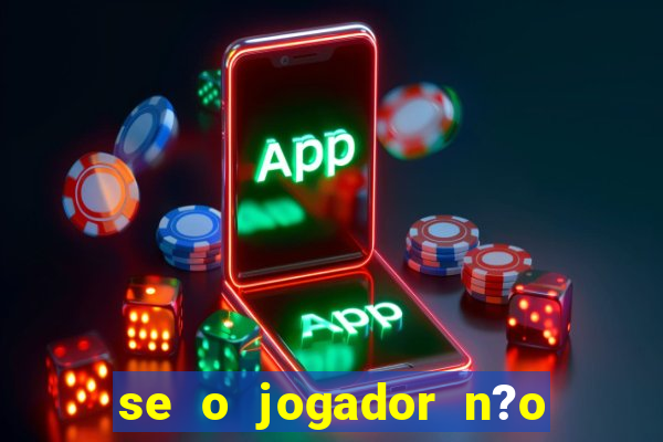 se o jogador n?o jogar anula a aposta betfair