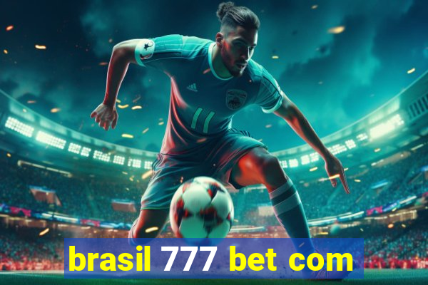 brasil 777 bet com