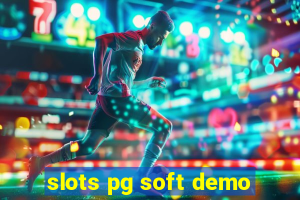 slots pg soft demo