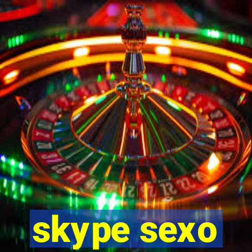 skype sexo