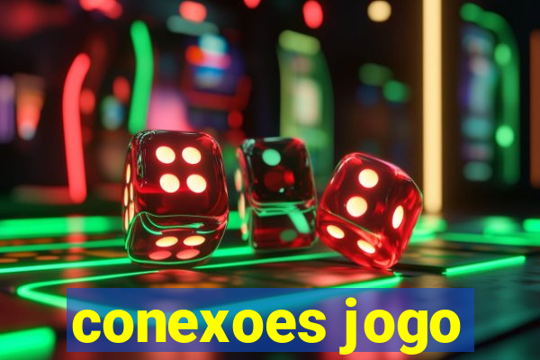 conexoes jogo