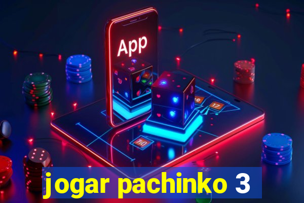 jogar pachinko 3