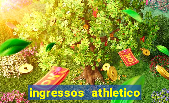 ingressos athletico x flamengo