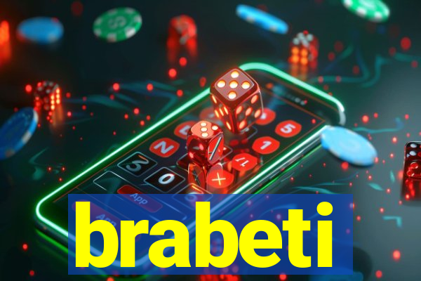 brabeti