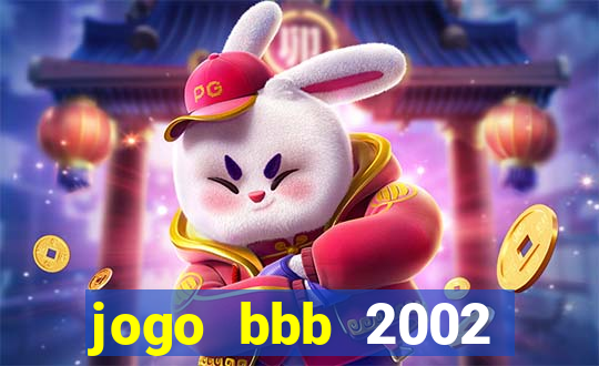 jogo bbb 2002 download android