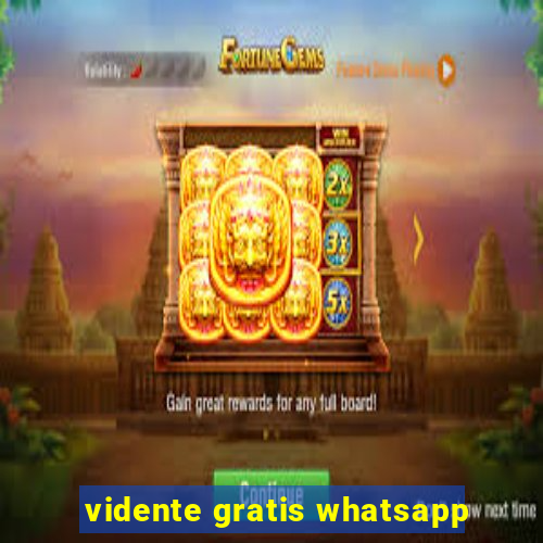 vidente gratis whatsapp