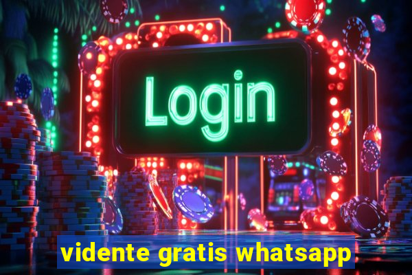 vidente gratis whatsapp