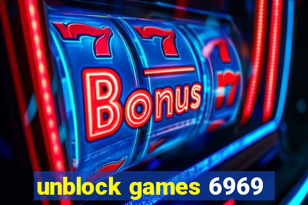 unblock games 6969