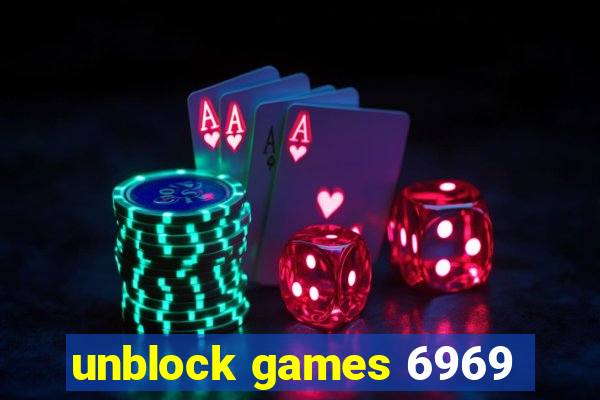 unblock games 6969