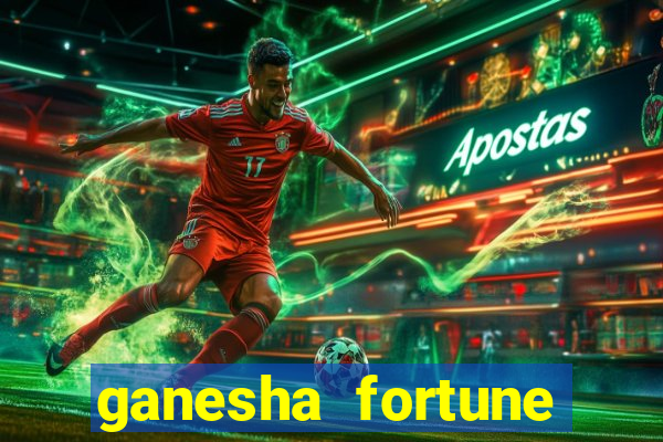 ganesha fortune minutos pagantes