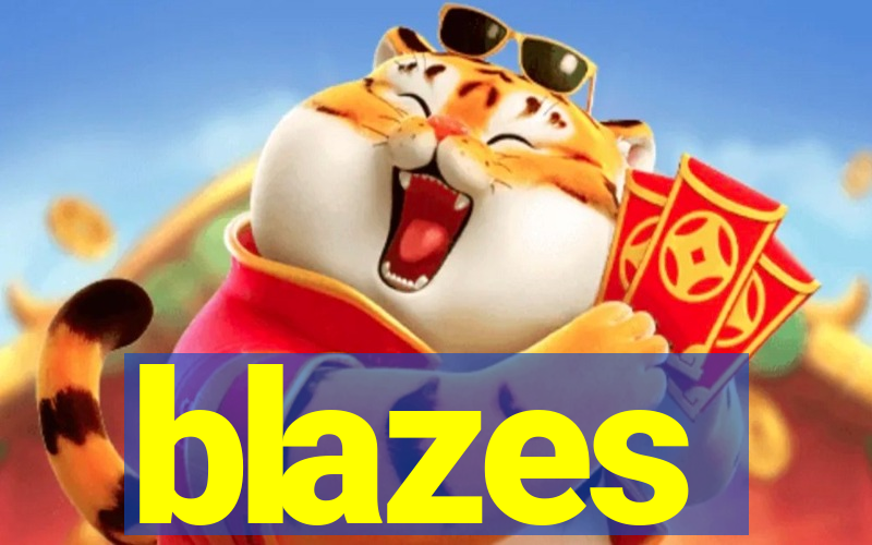 blazes