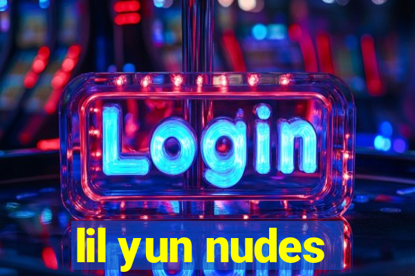 lil yun nudes