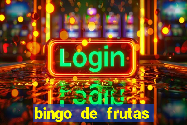 bingo de frutas para imprimir pdf