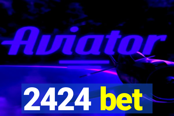 2424 bet