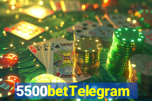 5500betTelegram