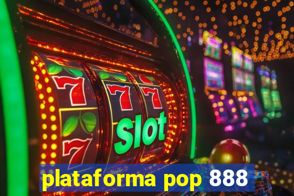 plataforma pop 888