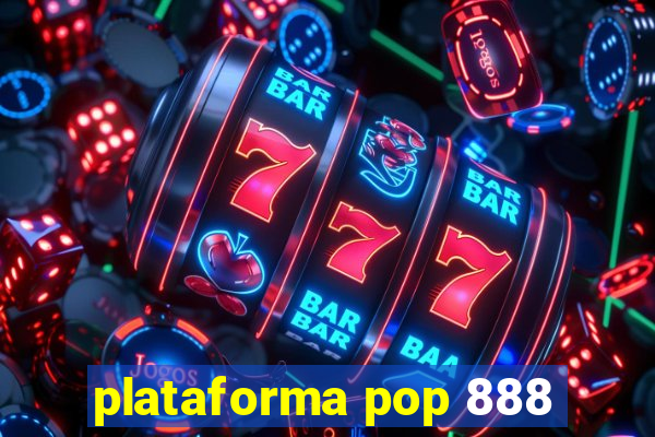 plataforma pop 888