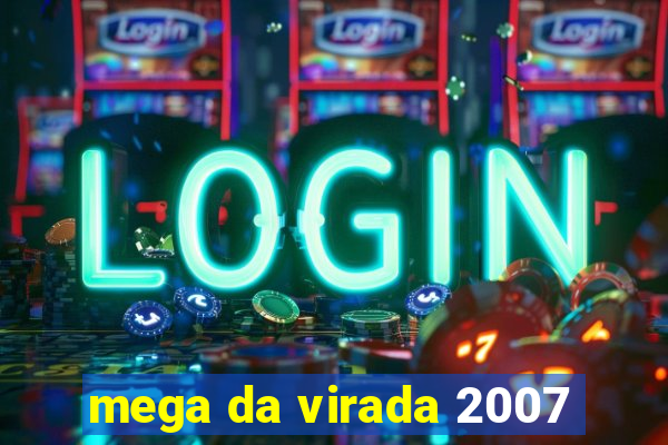 mega da virada 2007