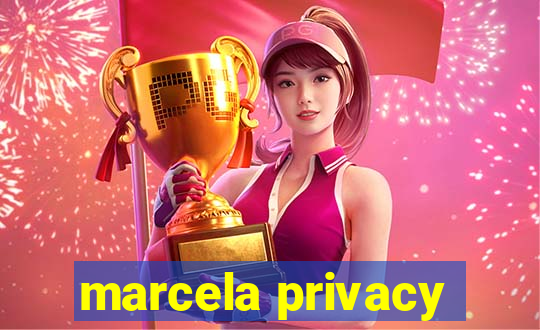 marcela privacy