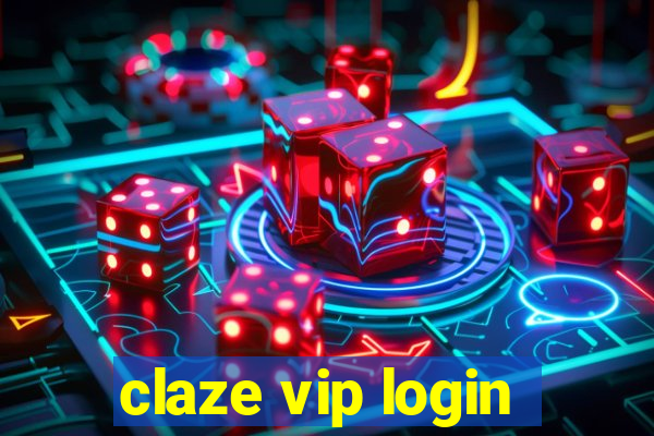 claze vip login