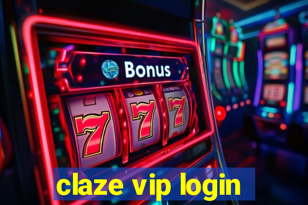 claze vip login