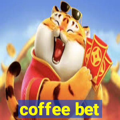 coffee bet