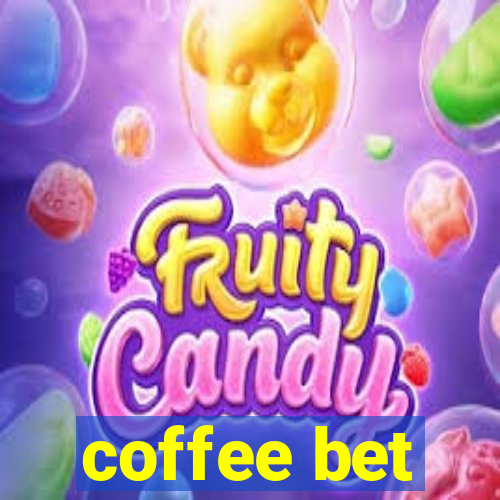 coffee bet