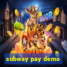 subway pay demo