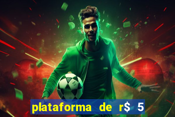 plataforma de r$ 5 para jogar