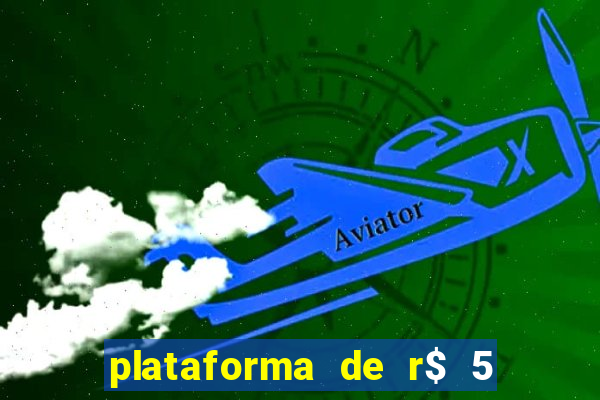 plataforma de r$ 5 para jogar