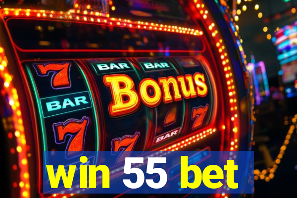 win 55 bet